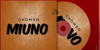 Miuno | Chombo |  Audio | Download Mp3