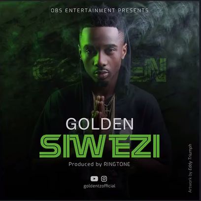 AUDIO - Golden - Siwezi Mp3 Download