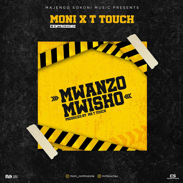 Moni-Centrozone-ft-Mr-T-Touch-Mwanzo-Mwisho