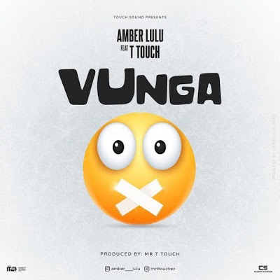 AUDIO - Amber Lulu ft Mr T Touch - Vunga Mp3 Download