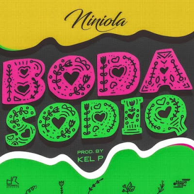 AUDIO - Niniola - Boda Sodiq mP3 Download