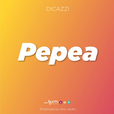 AUDIO - Dicazzi - Pepea Mp3  Download