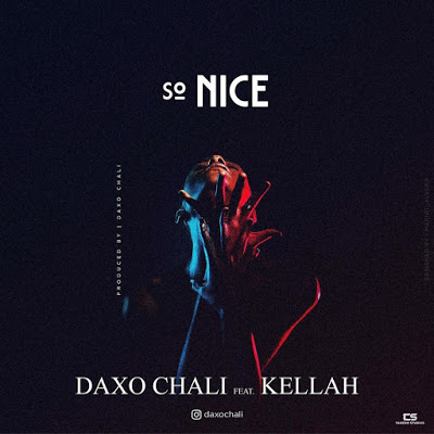Audio Daxo ft Kellah - Nice Mp3 Download