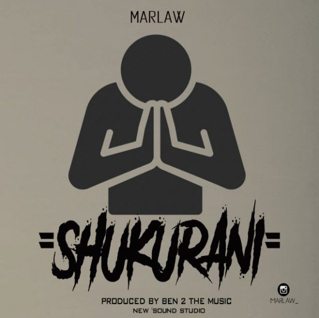 Official Audio Marlaw – Shukurani Mp3 Download