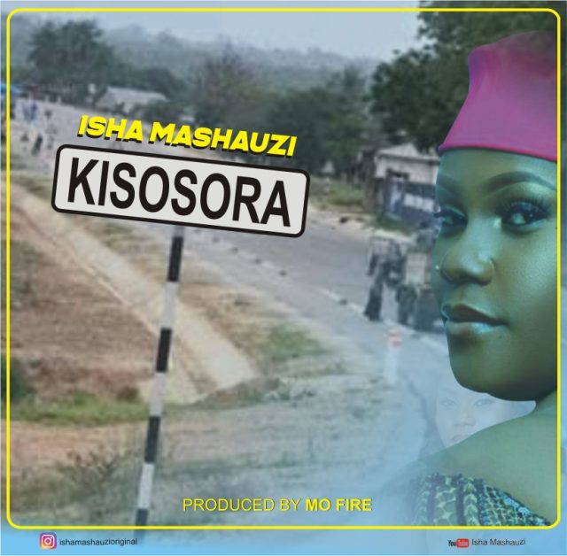 Audio Isha Mashauzi - KISOSORA Mp3 Download