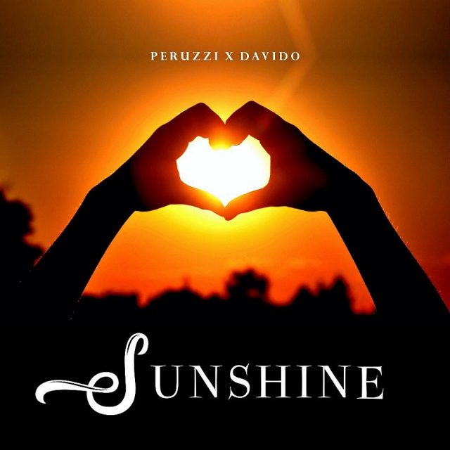 Audio Peruzzi ft Davido – Sunshine Mp3 Download