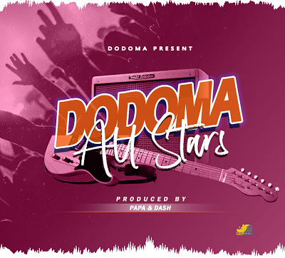 Audio Dodoma All stars - DODOMA Mp3 Download