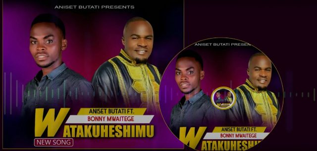 Audio Aniset Butati ft Bonny Mwaitege - Watakuheshimu Mp4 Download