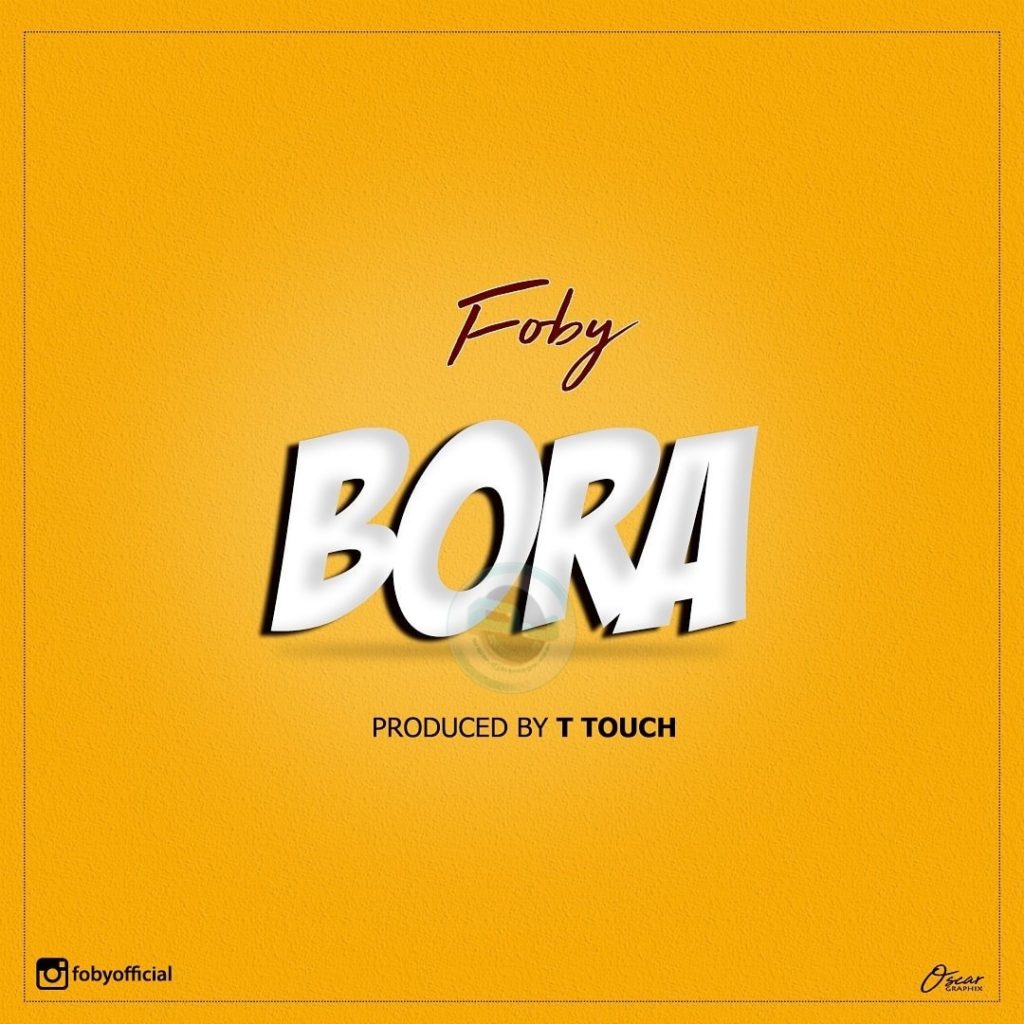 Audio Foby - BORA Mp3 Download