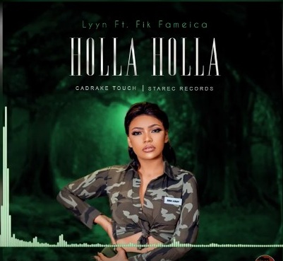 Audio Lyyn ft fik fameica – HOLLA HOLLA Mp3 Download